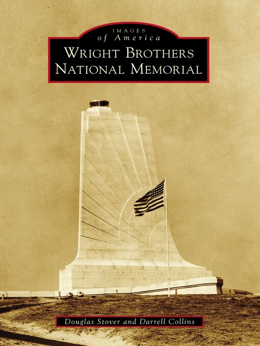 Title details for Wright Brothers National Memorial by Douglas Stover - Available
